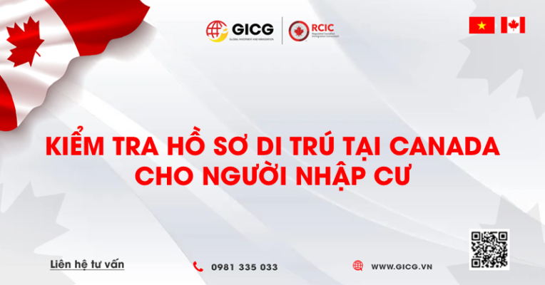 Kiểm tra hồ sơ di trú tại Canada cho người nhập cư