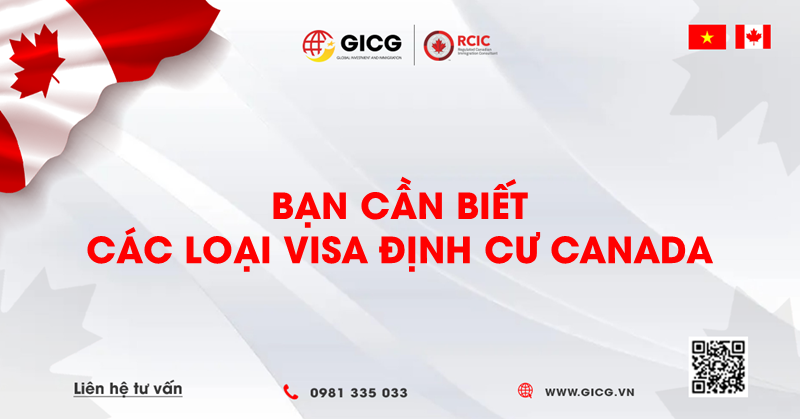 Các loại visa định cư Canada bạn cần biết