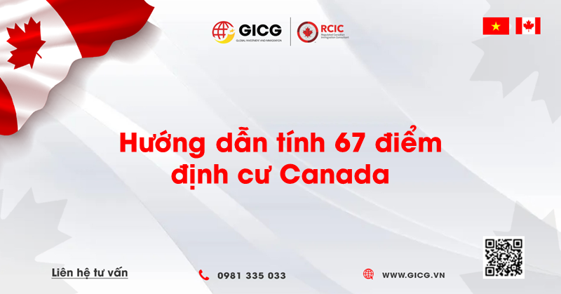 Hướng dẫn tính 67 điểm định cư Canada
